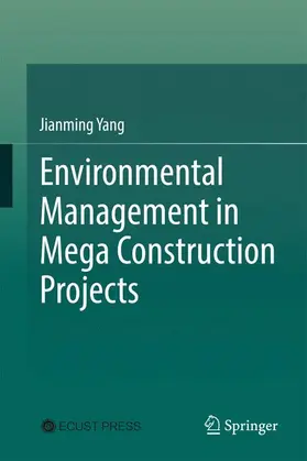 Yang |  Environmental Management in Mega Construction Projects | Buch |  Sack Fachmedien
