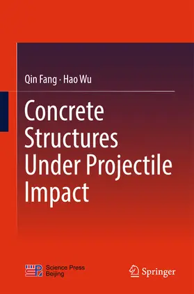 Fang / Wu | Concrete Structures Under Projectile Impact | E-Book | www.sack.de