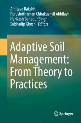 Rakshit / Abhilash / Singh |  Adaptive Soil Management : From Theory to Practices | eBook | Sack Fachmedien