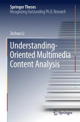Li |  Understanding-Oriented Multimedia Content Analysis | Buch |  Sack Fachmedien