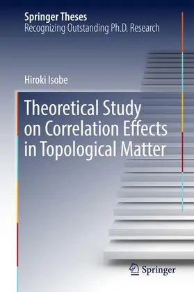 Isobe | Theoretical Study on Correlation Effects in Topological Matter | E-Book | www.sack.de