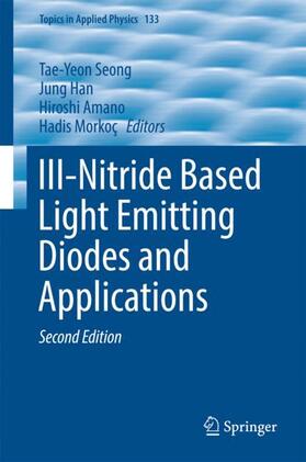 Seong / Morkoç / Han | III-Nitride Based Light Emitting Diodes and Applications | Buch | 978-981-10-3754-2 | sack.de