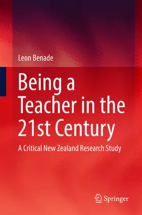 Benade |  Being A Teacher in the 21st Century | eBook | Sack Fachmedien