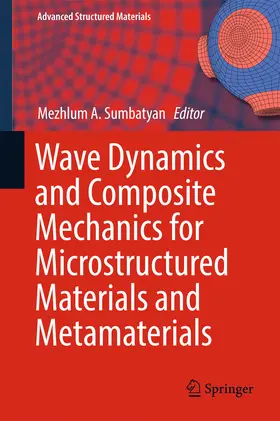 Sumbatyan | Wave Dynamics and Composite Mechanics for Microstructured Materials and Metamaterials | E-Book | sack.de