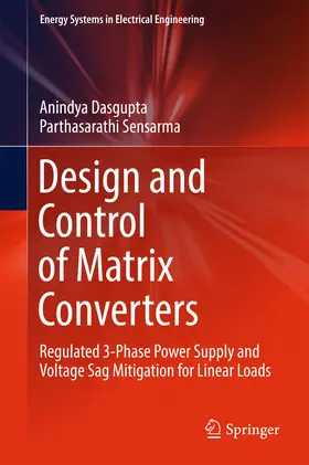 Dasgupta / Sensarma | Design and Control of Matrix Converters | E-Book | www.sack.de
