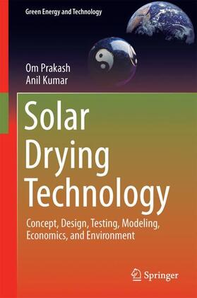 Kumar / Prakash | Solar Drying Technology | Buch | 978-981-10-3832-7 | sack.de