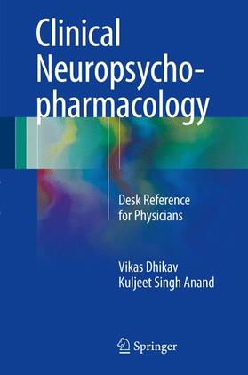 Dhikav / Anand | Clinical Neuropsychopharmacology | Buch | 978-981-10-3838-9 | sack.de