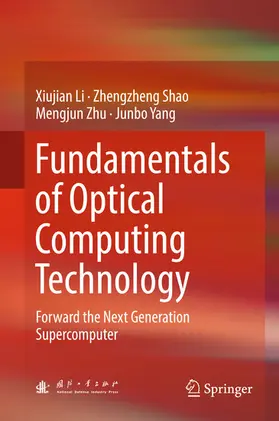 Li / Shao / Zhu | Fundamentals of Optical Computing Technology | E-Book | sack.de