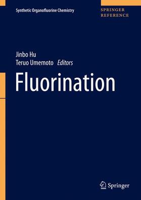 Hu / Umemoto | Fluorination | Buch | 978-981-10-3895-2 | sack.de