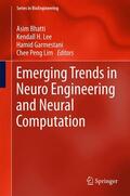 Bhatti / Lim / Lee |  Emerging Trends in Neuro Engineering and Neural Computation | Buch |  Sack Fachmedien