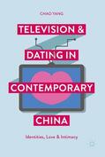 Yang |  Television and Dating in Contemporary China | Buch |  Sack Fachmedien
