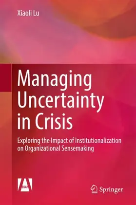 Lu |  Managing Uncertainty in Crisis | Buch |  Sack Fachmedien