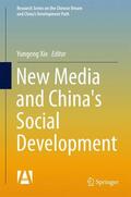 Xie |  New Media and China's Social Development | Buch |  Sack Fachmedien