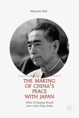 Itoh |  The Making of China's Peace with Japan | Buch |  Sack Fachmedien