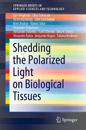 Meglinski / Trifonyuk / Soltys |  Shedding the Polarized Light on Biological Tissues | eBook | Sack Fachmedien