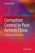 Jiang |  Corruption Control in Post-Reform China | Buch |  Sack Fachmedien
