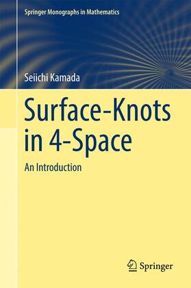 Kamada | Surface-Knots in 4-Space | Buch | 978-981-10-4090-0 | sack.de