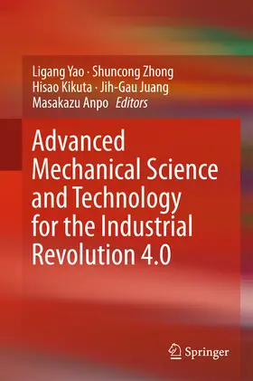 Yao / Zhong / Kikuta | Advanced Mechanical Science and Technology for the Industrial Revolution 4.0 | E-Book | sack.de