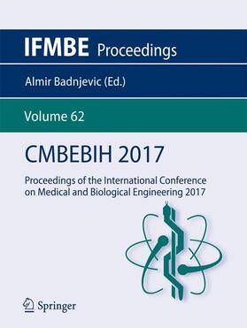 Badnjevic | CMBEBIH 2017 | Buch | 978-981-10-4165-5 | sack.de