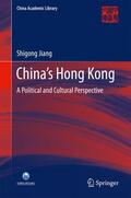 Jiang |  China¿s Hong Kong | Buch |  Sack Fachmedien