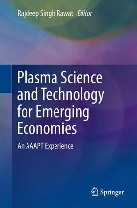 Rawat | Plasma Science and Technology for Emerging Economies | Buch | 978-981-10-4216-4 | sack.de