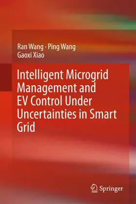 Wang / Xiao |  Intelligent Microgrid Management and EV Control Under Uncertainties in Smart Grid | eBook | Sack Fachmedien