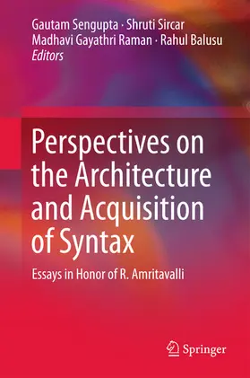 Sengupta / Sircar / Raman | Perspectives on the Architecture and Acquisition of Syntax | E-Book | sack.de