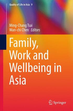 Chen / Tsai |  Family, Work and Wellbeing in Asia | Buch |  Sack Fachmedien