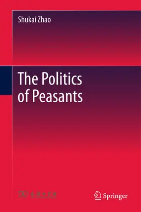Zhao | The Politics of Peasants | E-Book | www.sack.de
