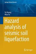 Yu / Huang |  Hazard Analysis of Seismic Soil Liquefaction | Buch |  Sack Fachmedien