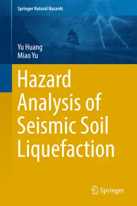 Huang / Yu | Hazard Analysis of Seismic Soil Liquefaction | E-Book | www.sack.de
