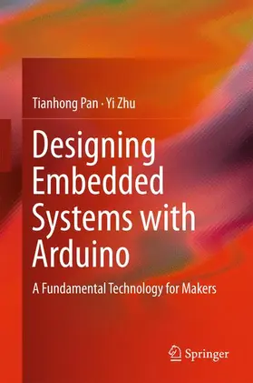 Zhu / Pan |  Designing Embedded Systems with Arduino | Buch |  Sack Fachmedien