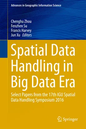 Zhou / Su / Harvey | Spatial Data Handling in Big Data Era | E-Book | sack.de