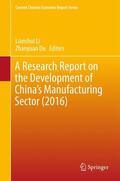 Du / Li |  A Research Report on the Development of China¿s Manufacturing Sector (2016) | Buch |  Sack Fachmedien