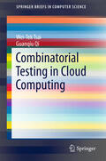 Tsai / Qi |  Combinatorial Testing in Cloud Computing | eBook | Sack Fachmedien