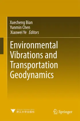 Bian / Chen / Ye | Environmental Vibrations and Transportation Geodynamics | E-Book | www.sack.de