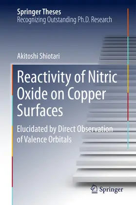 Shiotari | Reactivity of Nitric Oxide on Copper Surfaces | E-Book | www.sack.de