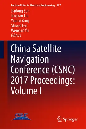 Sun / Liu / Yang | China Satellite Navigation Conference (CSNC) 2017 Proceedings: Volume I | E-Book | sack.de