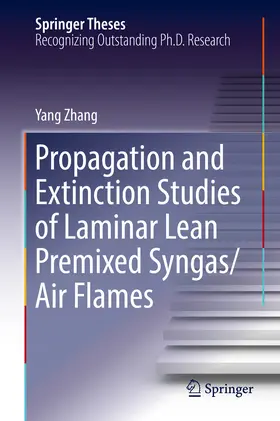 Zhang | Propagation and Extinction Studies of Laminar Lean Premixed Syngas/Air Flames | E-Book | www.sack.de