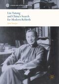 Qian |  Lin Yutang and China¿s Search for Modern Rebirth | Buch |  Sack Fachmedien