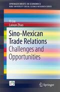 Liu / Zhao |  Sino-Mexican Trade Relations | Buch |  Sack Fachmedien