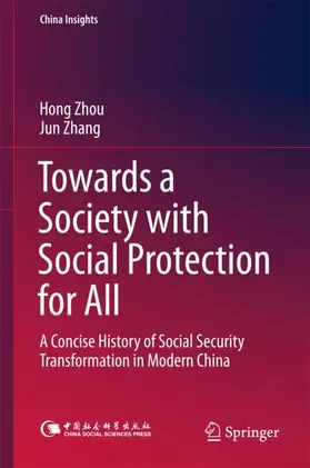 Zhang / Zhou |  Towards a Society with Social Protection for All | Buch |  Sack Fachmedien