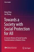 Zhang / Zhou |  Towards a Society with Social Protection for All | Buch |  Sack Fachmedien