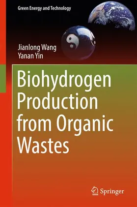 Yin / Wang |  Biohydrogen Production from Organic Wastes | Buch |  Sack Fachmedien