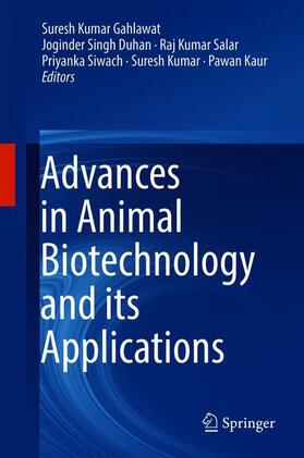 Gahlawat / Duhan / Kaur | Advances in Animal Biotechnology and its Applications | Buch | 978-981-10-4701-5 | sack.de