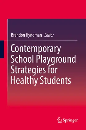 Hyndman |  Contemporary School Playground Strategies for Healthy Students | eBook | Sack Fachmedien