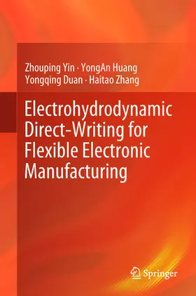 Yin / Huang / Duan | Electrohydrodynamic Direct-Writing for Flexible Electronic Manufacturing | E-Book | www.sack.de