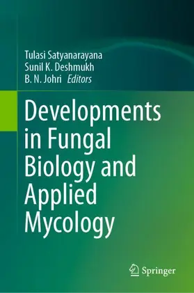 Satyanarayana / Johri / Deshmukh |  Developments in Fungal Biology and Applied Mycology | Buch |  Sack Fachmedien