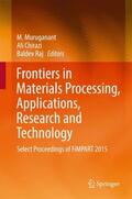 Muruganant / Raj / Chirazi |  Frontiers in Materials Processing, Applications, Research and Technology | Buch |  Sack Fachmedien