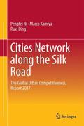 Ni / Ding / Kamiya |  Cities Network Along the Silk Road | Buch |  Sack Fachmedien